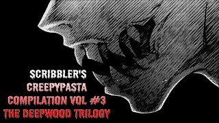 The Deepwood Trilogy Complete Full Cast Creepypasta Audio Drama Reading [upl. by Alitha813]