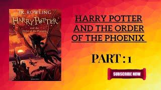 Harry Potter and the Order of the Phoenix AUDIO BOOK PART 1 [upl. by Leanard]