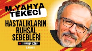 Mehmet Yahya Tekeci Hastalıkların Ruhsal Sebepleri [upl. by Julee739]