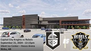 Capital City Knights vs Rebels HA  September 21 2024 Replay [upl. by Grefer806]