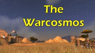 The Warcosmos with Veal TheGrass Byson by Wowcrendor WoW Machinima  WoWcrendor [upl. by Iredale]