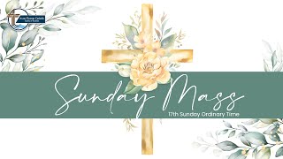 17th Sunday in Ordinary Time [upl. by Anaejer]