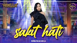 SAKIT HATI  Nurma Paejah Adella  OM ADELLA [upl. by Shela881]