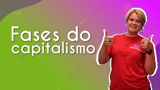 Fases do capitalismo  Brasil Escola [upl. by Enirod]