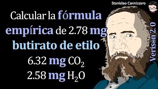 Calcular la 𝐟ó𝐫𝐦𝐮𝐥𝐚 𝐞𝐦𝐩í𝐫𝐢𝐜𝐚 de 278 𝐦𝐠𝐛𝐮𝐭𝐢𝐫𝐚𝐭𝐨 𝐝𝐞 𝐞𝐭𝐢𝐥𝐨 632 𝐦𝐠 CO2 258 𝐦𝐠 H2O [upl. by Naggem]