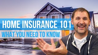 Insurance 101  Homeowners Insurance Coverage  The Ultimate Guide to Home Insurance [upl. by Lazaruk]