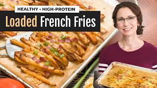 BEST Loaded French Fries  Baked Healthy amp High Protein [upl. by Ulla]