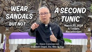 WEAR SANDALS BUT NOT A SECOND TUNIC  A Lenten Recollection on Mar 23 2024 at Layforce Chapel [upl. by Thom250]