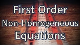 First Order NonHomogeneous Equations  Differential Calculus [upl. by Clark]