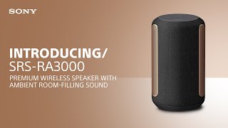 Introducing the Sony SRSRA3000 Premium Wireless Speaker [upl. by Sanfo]