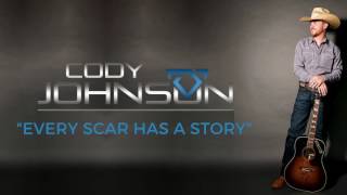 Cody Johnson  Every Scar Has A Story Official Audio [upl. by Fair]