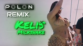 Kelis  Milkshake  Polon Remix [upl. by Anavahs]