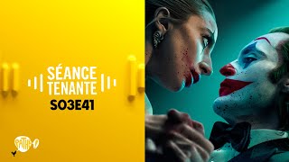 SÉANCE TENANTE S03E41  Le Robot Sauvage Joker  Folie à Deux AVEC spoilers  L’Amour Ouf… [upl. by Suravart]