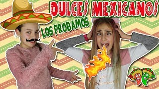 PROBANDO DULCES MEXICANOS SUPER PICANTES 🇲🇽 🍬 con Maribel  Silvia Sánchez [upl. by Placeeda]