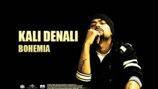 BOHEMIA  Kali Denali Official Audio Classic Viral Hit [upl. by Rufus200]