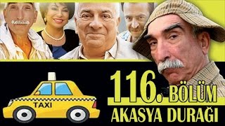 AKASYA DURAĞI 116 BÖLÜM [upl. by Nomad]