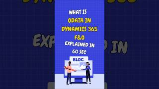 What is OData in Dynamics 365 FampO Explained in 60 Seconds shorts shortfeed [upl. by Ariam650]