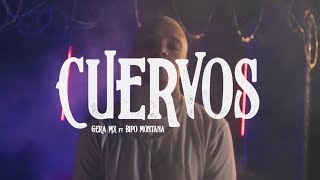 Gera MX Ft Bipo Montana  Cuervos Video Oficial [upl. by Cynthea]