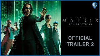 The Matrix Resurrections – Official Trailer 2 [upl. by Hume]