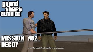 GTA III  Mission 62  Decoy [upl. by Maxama477]