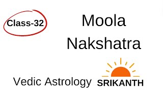 Class 32  Moola Nakshatra  Characteristics  Different house cusps lords dispositors  Astro [upl. by Trish276]