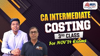 COSTING  3rd Class  CA Intermediate Nov 24  MEPL Classes [upl. by Eardnoed]