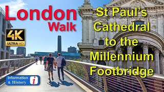 LONDON 4K Walk around ST PAULS CATHEDRAL amp MILLENNIUM FOOT BRIDGE with HISTORY INFO and SUBTITLES [upl. by Eirlav]