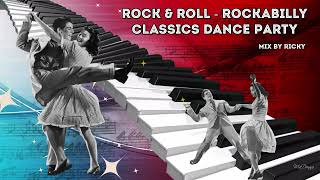 Rock amp Roll  Rockabilly Classics Dance Party Mix  Best Oldies and Modern Songs Vol 3 [upl. by Desai]