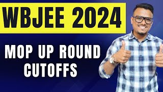 Mop Up Round Cutoffs  WBJEE 2024 Counselling  Admission [upl. by Letsyrk376]