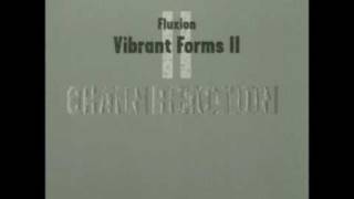 Fluxion  Vibrant Forms 2 Chain Reaction  01 Aviation CD2 [upl. by Anillehs]