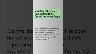 Insights for Financial Literacy Monetary Policy Tools How Central Banks Control the Money Supply [upl. by Naujahs]