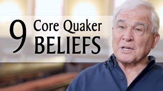 9 Core Quaker Beliefs [upl. by Carlen280]