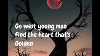 Michael W Smith Go West Young Man Lyrics [upl. by Dnalsor673]