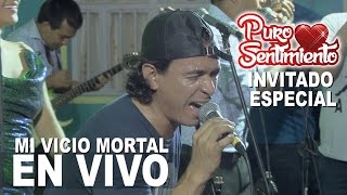 Mi Vicio Mortal Puro Sentimiento Invitado Esaud Suarez Concierto Oficial Primicia 2017 4K [upl. by Cynthea]