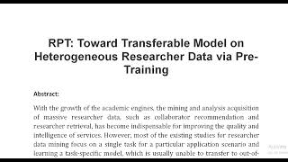 RPT Toward Transferable Model on Heterogeneous Researcher Data via Pre Training [upl. by Arutnev311]