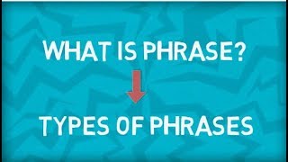 Types of Phrases  Five Types  What is a Phrase  English Grammar [upl. by Terces322]