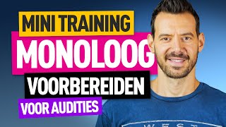 Een MONOLOOG voorbereiden voor je AUDITIE TOELATING op OPNAMES  Acteertips [upl. by Eziechiele]