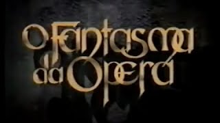 Abertura O Fantasma da Ópera 1991  Rede Manchete [upl. by Lundberg847]