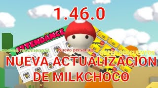 TENEMOS NUEVA ACTUALIZACIÓN 1460 DE MILKCHOCO¡ NUEVO PERSONAJE SUPER descuentos Y MAS [upl. by Anitsrik342]