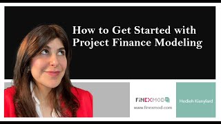 How to get started with Project Finance Modeling [upl. by Enelia]