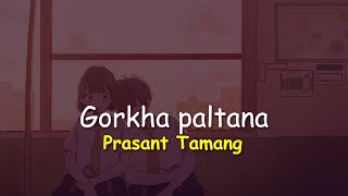 Jaula Relaima Sarara Gorkha Paltan lyrics  Prashant Tamang  Cover by bakemonogurung [upl. by Dosh]