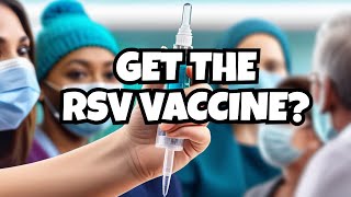 The RSV Vaccine What Theyre Not Telling You [upl. by Nirrek]