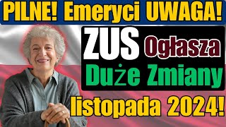 PILNE Emeryci UWAGA 👉 ZUS Ogłasza Wielkie Zmiany od Listopada 2024 [upl. by Avra]