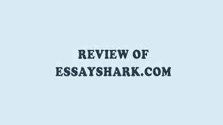 EssaySharkcom Review  Essay Writing Service [upl. by Kurtis]