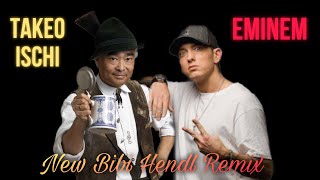 New Bibi Hendl Remix  Takeo Ischi Ft Eminem [upl. by Delmer15]