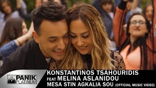 Κωνσταντίνος Τσαχουρίδης feat Μελίνα Ασλανίδου  Μέσα Στην Αγκαλιά Σου  Official Music Video [upl. by Yrem679]