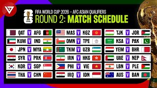 Round 2 Match Schedule FIFA World Cup 2026 AFC Asian Qualifiers [upl. by Razid]