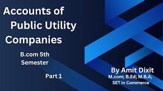 Account of Public Utility Bcom 5th Semester Part 1 [upl. by Auhsoj]