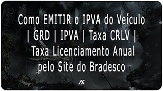 TUTORIAL  Como EMITIR o IPVA do seu Veículo GRD  IPVA  Taxa de Licenciamento Anual  Taxa CRLV [upl. by Eatnod]