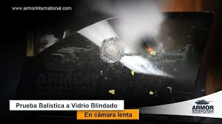 Prueba Balística a Vidrio Blindado en cámara lenta [upl. by Perlman]